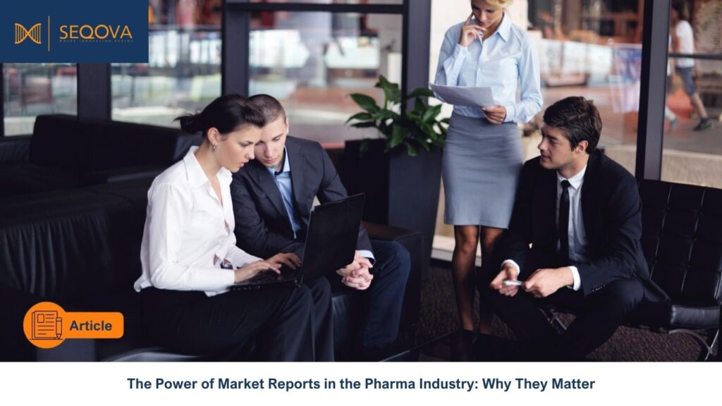 Pharma team reviewing Market Report as part of their medicinal product strategy